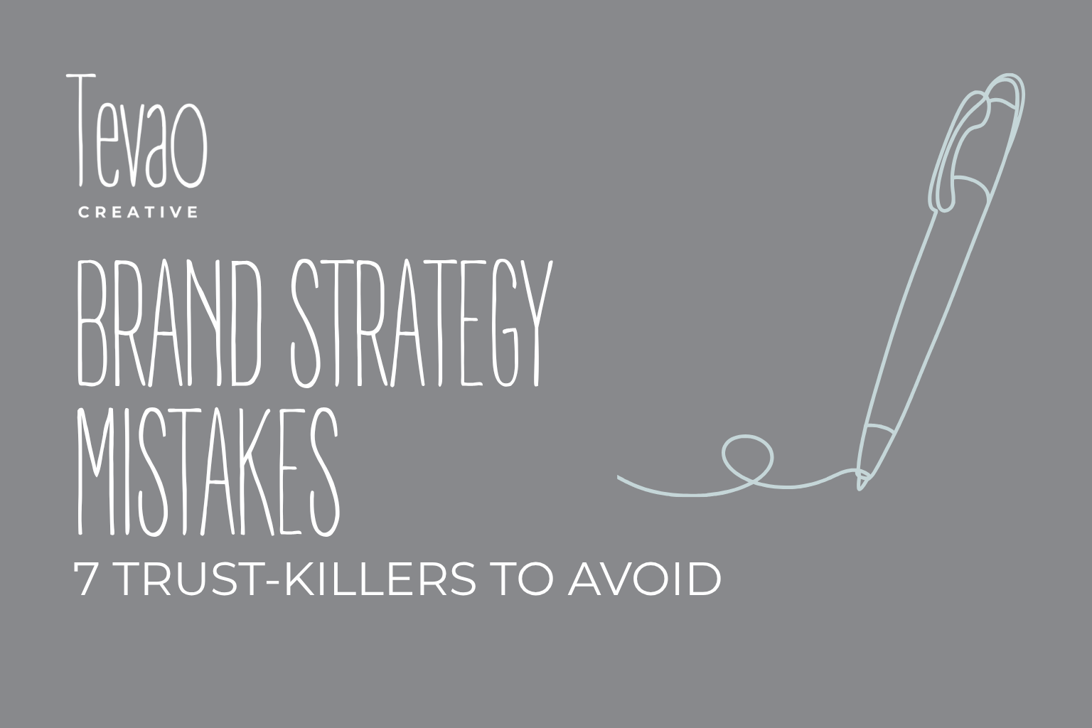 [HERO] Brand Strategy Mistakes: 7 trust-killers to avoid