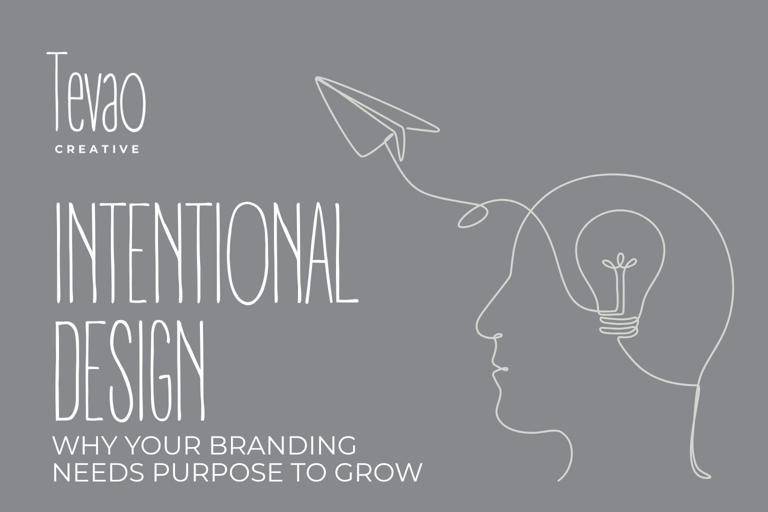 [HERO] Intentional Design: Why Your Branding Needs Purpose to Grow